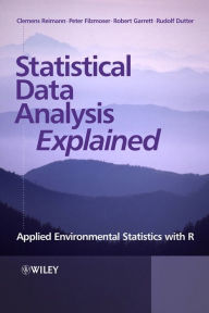 Title: Statistical Data Analysis Explained: Applied Environmental Statistics with R, Author: Clemens Reimann