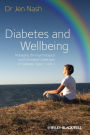 Diabetes and Wellbeing: Managing the Psychological and Emotional Challenges of Diabetes Types 1 and 2