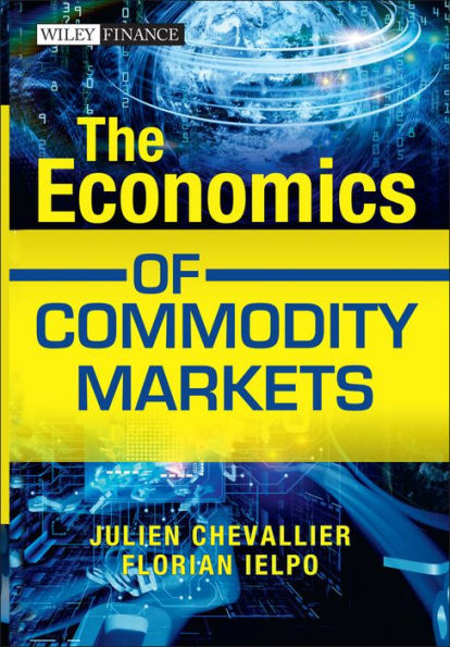 The Economics of Commodity Markets / Edition 1