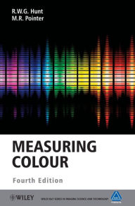 Title: Measuring Colour / Edition 4, Author: R. W. G. Hunt