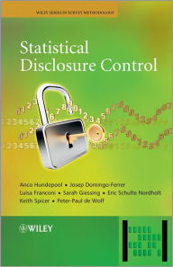 Title: Statistical Disclosure Control, Author: Anco Hundepool