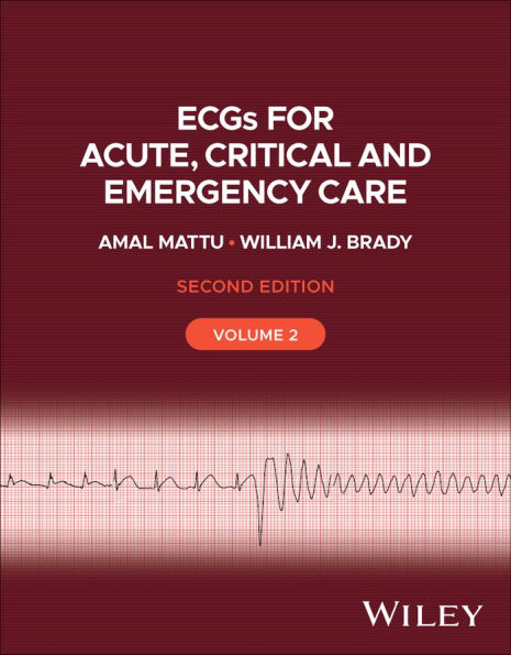 ECGs for Acute, Critical and Emergency Care, Volume 2