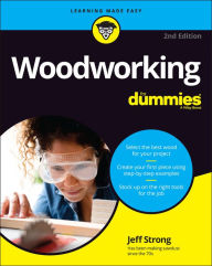 Title: Woodworking For Dummies, Author: Jeff Strong