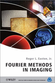Title: Fourier Methods in Imaging, Author: Roger L. Easton Jr.