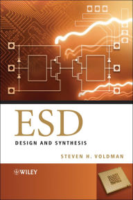 Title: ESD: Design and Synthesis, Author: Steven H. Voldman