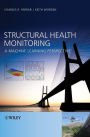 Structural Health Monitoring: A Machine Learning Perspective