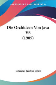 Die Orchideen Von Java V6 (1905)