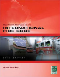 Significant Changes to the 2012 International Fire Code (IFC)