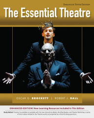 Title: The Essential Theatre, Enhanced / Edition 10, Author: Oscar G. Brockett