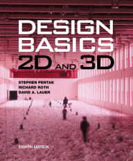 Title: Design Basics: 2D and 3D / Edition 8, Author: Stephen Pentak