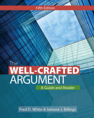 The Well-Crafted Argument / Edition 5
