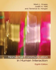 Title: Nonverbal Communication in Human Interaction / Edition 8, Author: Mark L. Knapp