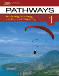 Pathways 1: Reading, Writing, and Critical Thinking