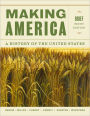 Making America: A History of the United States, Brief / Edition 6