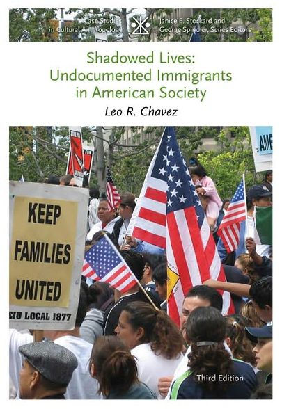 shadowed lives leo r chavez Shadowed lives: undocumented immigrants in american society (case studies in cultural anthropology) by leo r chavez (2012-03-12): leo r chavez: books . shadowed lives leo r chavez Shadowed lives: undocumented immigrants in american society (case studies in cultural anthropology) by leo r chavez (2012-03-12): leo r chavez: books .