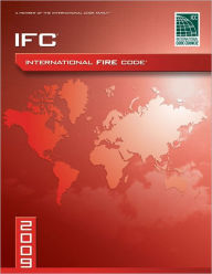 Title: 2009 International Fire Code (IFC), Author: International Code Council (ICC)