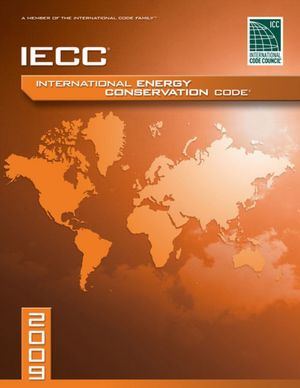 2009 International Energy Conservation Code (IECC)