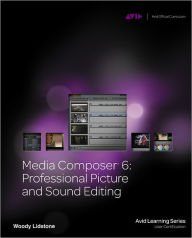 Media Composer 6: Professional Picture and Sound Editing