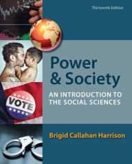 Power and Society: An Introduction to the Social Sciences / Edition 13