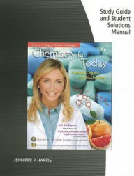 Study Guide with Student Solutions Manual for Seager/Slabaugh's Chemistry for Today, 8th / Edition 8