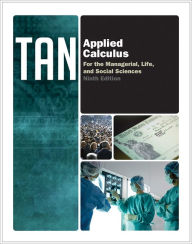 Title: Applied Calculus for the Managerial, Life, and Social Sciences / Edition 9, Author: Soo T. Tan