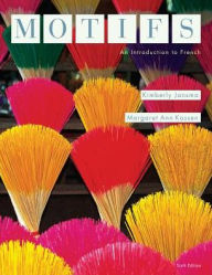 Title: Student Activity Manual for Jansma/Kassen's Motifs: An Introduction to French, 6th / Edition 6, Author: Kimberly Jansma