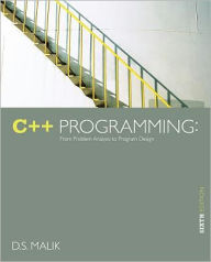 C++ Programming: From Problem Analysis to Program Design / Edition 6