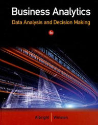 Title: Business Analytics: Data Analysis & Decision Making, Author: S. Christian Albright