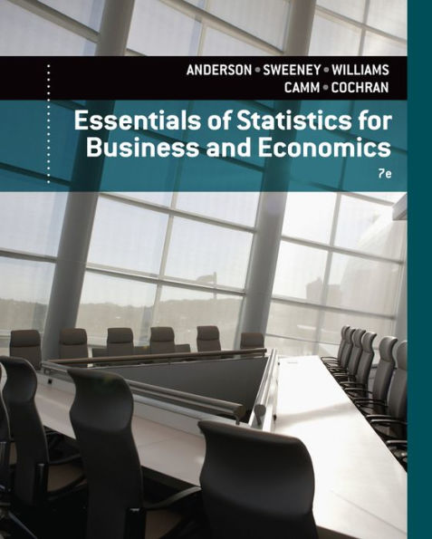 Essentials of Statistics for Business and Economics / Edition 7