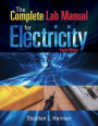 The Complete Lab Manual for Electricity / Edition 4