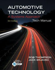 Title: Tech Manual for Erjavec's Automotive Technology: A Systems Approach / Edition 6, Author: Jack Erjavec