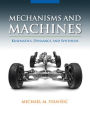 Mechanisms and Machines: Kinematics, Dynamics, and Synthesis