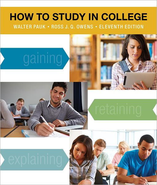 How to Study in College / Edition 11 by Walter Pauk 2901133960781