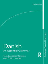 Title: Danish: An Essential Grammar, Author: Tom Lundskaer-Nielsen