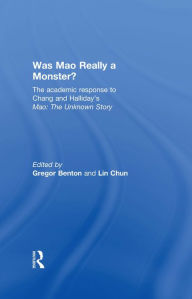 Title: Was Mao Really a Monster?: The Academic Response to Chang and Halliday's 