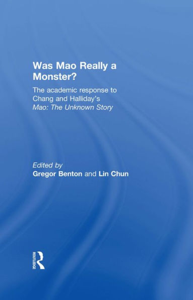 Was Mao Really a Monster?: The Academic Response to Chang and Halliday's 