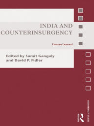 Title: India and Counterinsurgency: Lessons Learned, Author: Sumit Ganguly