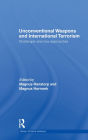 Unconventional Weapons and International Terrorism: Challenges and New Approaches