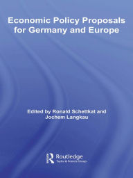 Title: Economic Policy Proposals for Germany and Europe, Author: Ronald Schettkat