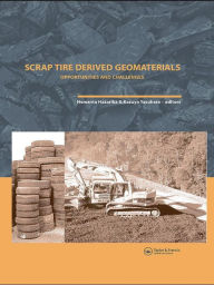 Title: Scrap Tire Derived Geomaterials - Opportunities and Challenges: Proceedings of the International Workshop IW-TDGM 2007 (Yokosuka, Japan, 23-24 March 2007), Author: Hemanta Hazarika