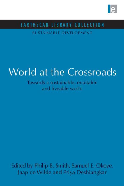 World at the Crossroads: Towards a sustainable, equitable and liveable world