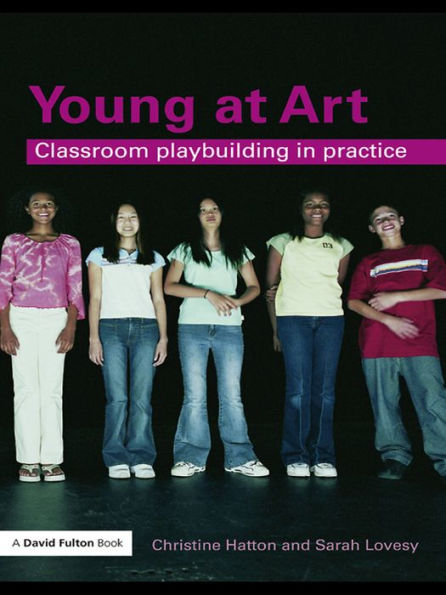 Young at Art: Classroom Playbuilding in Practice