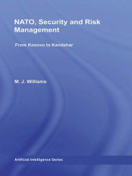 NATO, Security and Risk Management: From Kosovo to Khandahar