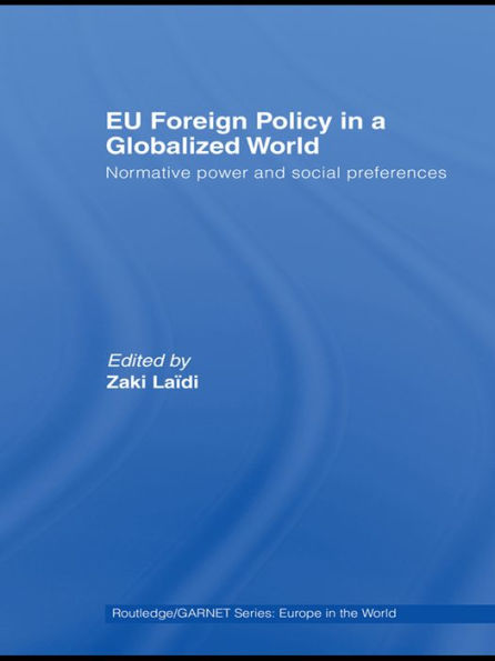 EU Foreign Policy in a Globalized World: Normative power and social preferences