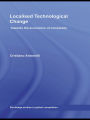 Localised Technological Change: Towards the Economics of Complexity