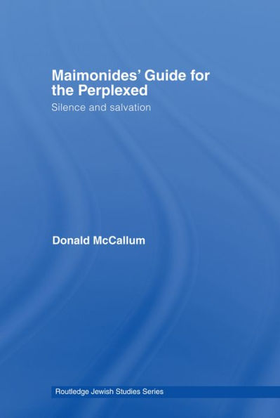 Maimonides' Guide for the Perplexed: Silence and Salvation