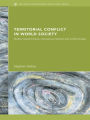 Territorial Conflicts in World Society: Modern Systems Theory, International Relations and Conflict Studies