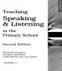 Teaching Speaking and Listening in the Primary School