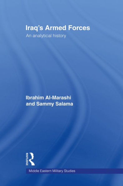 Iraq's Armed Forces: An Analytical History