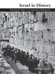 Title: Israel in History: The Jewish State in Comparative Perspective, Author: Derek  Penslar